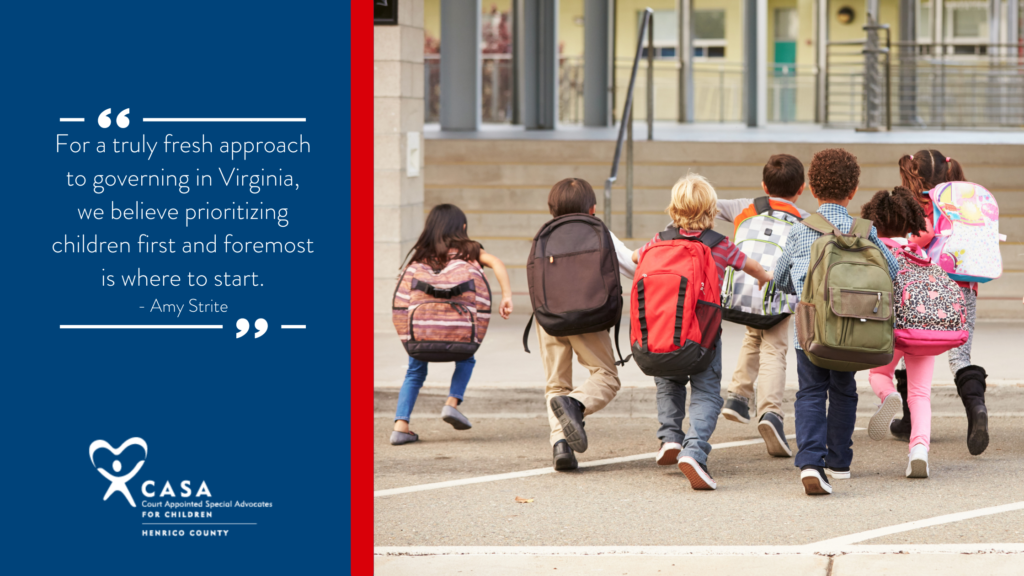 For a truly fresh approach to governing in Virginia, we believe prioritizing children first and foremost is where to start.