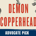 Advocate Book Pick: Demon Copperhead