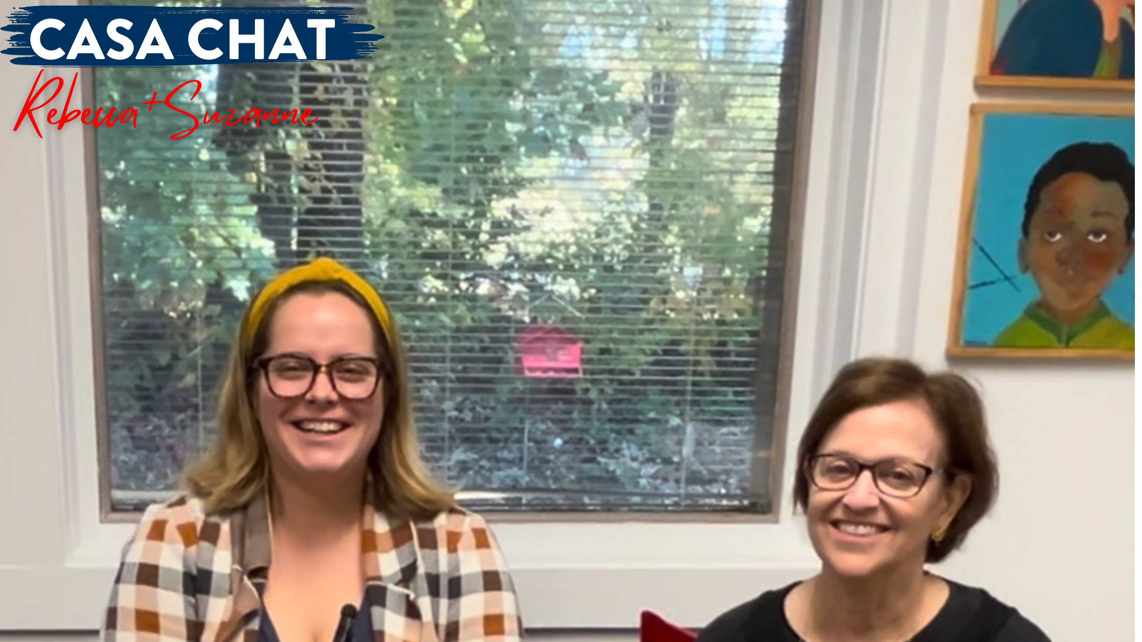 CASA CHAT: Rebecca & Suzanne