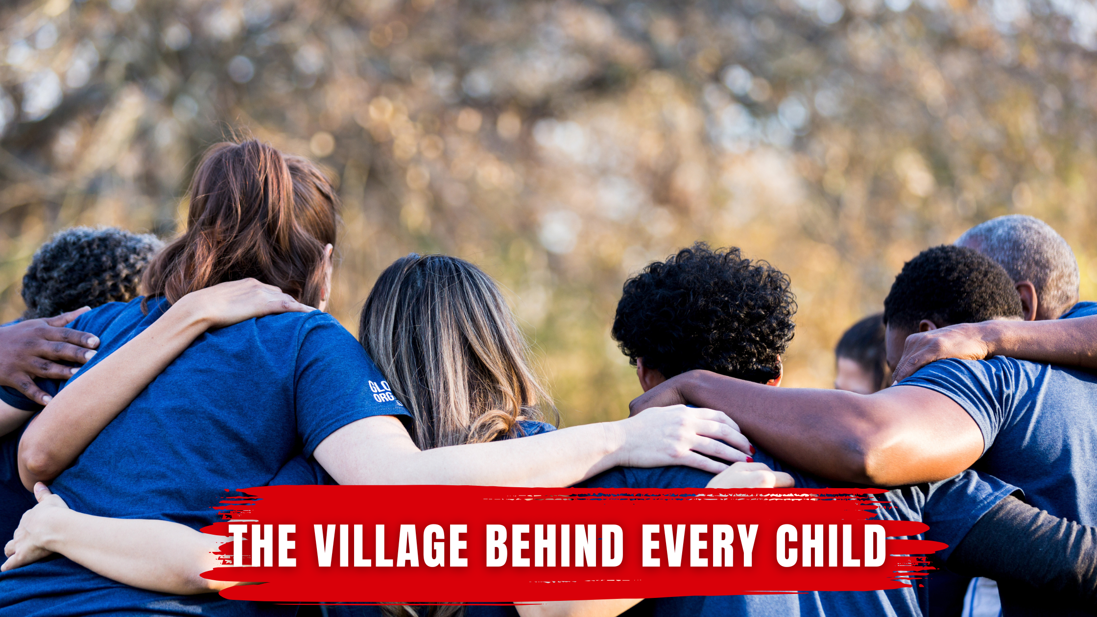 The Village Behind Every Child