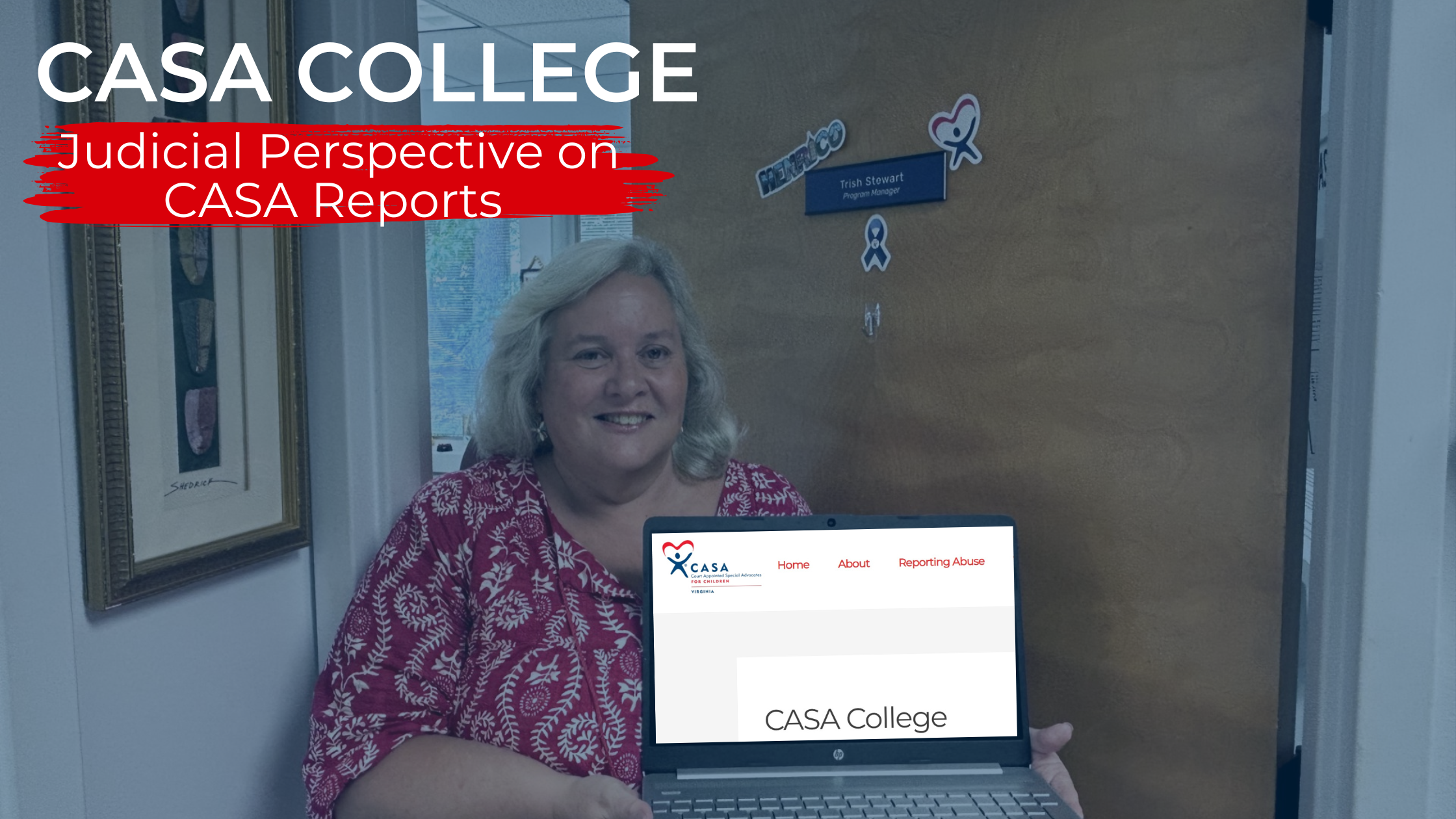 Summer CASA College Series: Judicial Perspective on CASA Reports